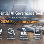 10 Essential AI Governance Tools for Navigating 2026 Regulatory Laws