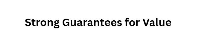Strong Guarantees for Value