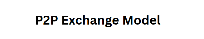 P2P Exchange Model