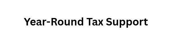Year-Round Tax Support