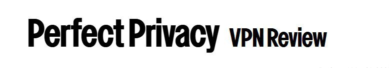 Perfect Privacy VPN