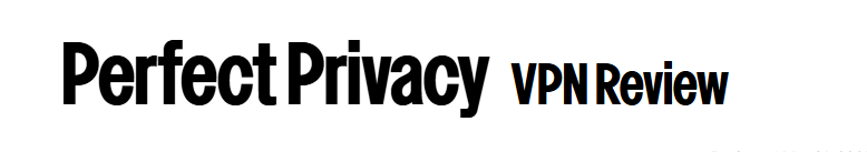 Perfect Privacy VPN