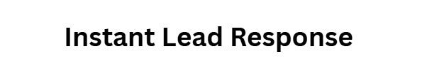 Instant Lead Response