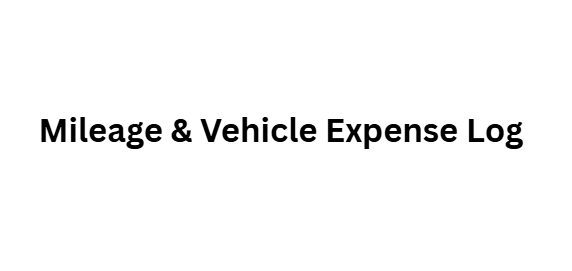 10 TurboTax Secrets to Maximize Your Tax Deductions Guide 7 Mileage & Vehicle Expense Log