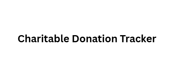 Charitable Donation Tracker