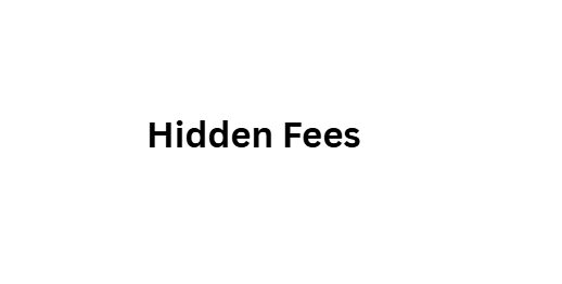 Hidden Fees