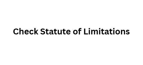 Check Statute of Limitations