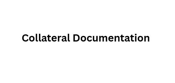 Collateral Documentation