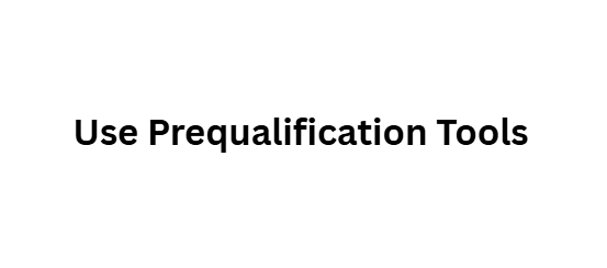  Use Prequalification Tools