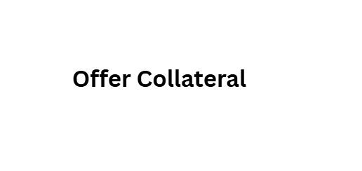 Offer Collateral