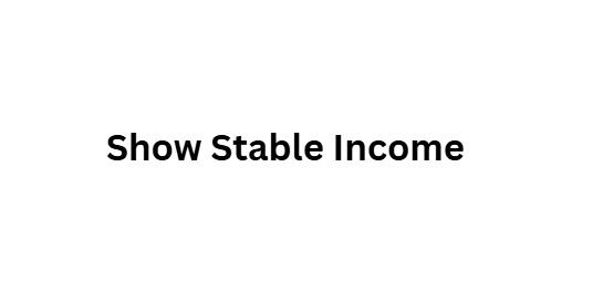 Show Stable Income
