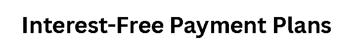 Interest-Free Payment Plans