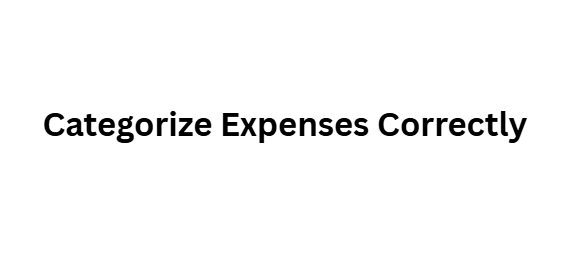 Categorize Expenses Correctly