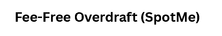 Fee-Free Overdraft (SpotMe)