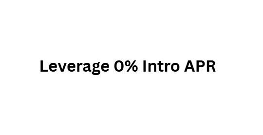 Leverage 0% Intro APR