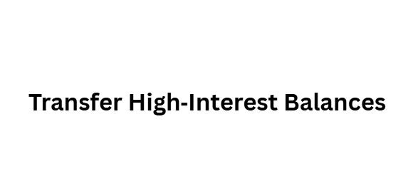 Transfer High‑Interest Balances