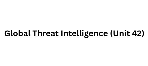 Global Threat Intelligence (Unit 42)
