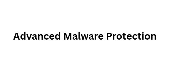  Advanced Malware Protection