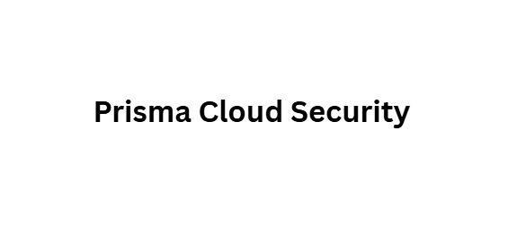  Prisma Cloud Security