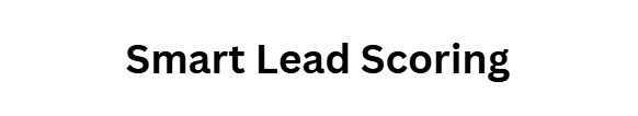 Smart Lead Scoring