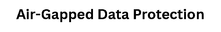 Air-Gapped Data Protection