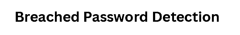 Breached Password Detection