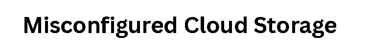 Misconfigured Cloud Storage