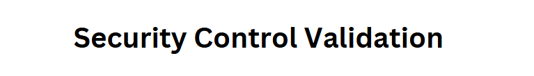Security Control Validation