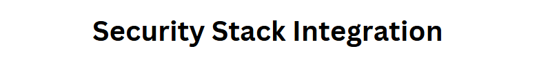 Security Stack Integration