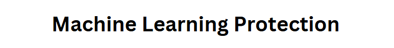 Machine Learning Protection
