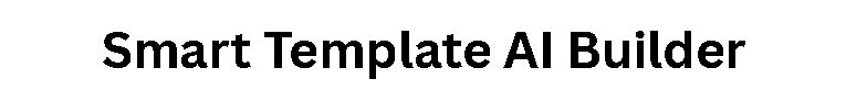 Smart Template AI Builder