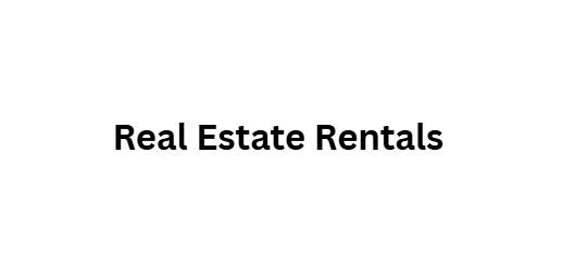 Real Estate Rentals