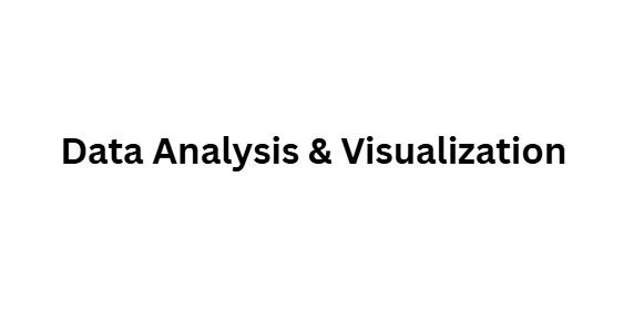 Data Analysis & Visualization