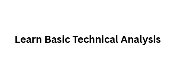 Learn Basic Technical Analysis