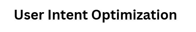 User Intent Optimization