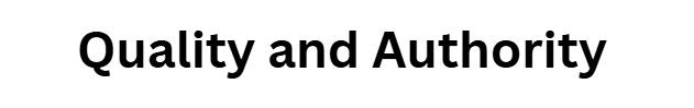 Quality and Authority