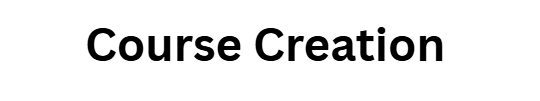 Course Creation