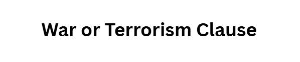 10 Hidden Clauses in Your Life Insurance Policy That Can Deny Your Claim 9 War or Terrorism Clause: