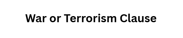 War or Terrorism Clause: