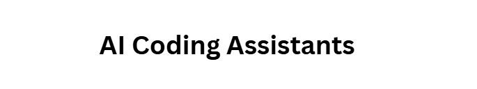 AI Coding Assistants