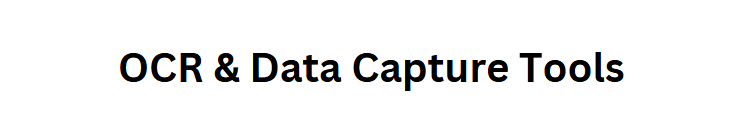  OCR & Data Capture Tools