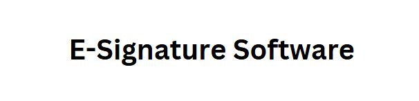 E-Signature Software