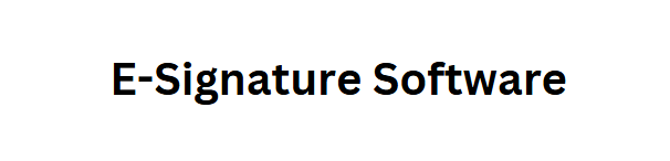 E-Signature Software