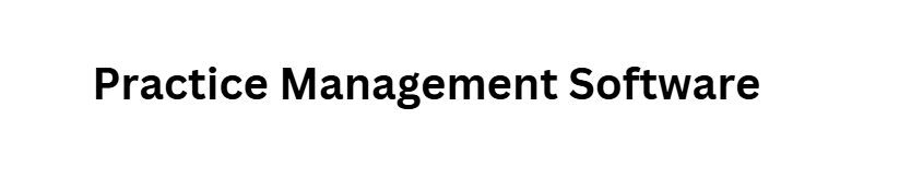 Practice Management Software