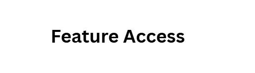 Feature Access