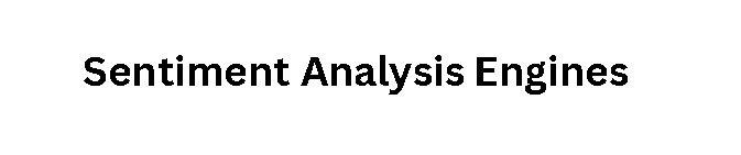 Sentiment Analysis Engines