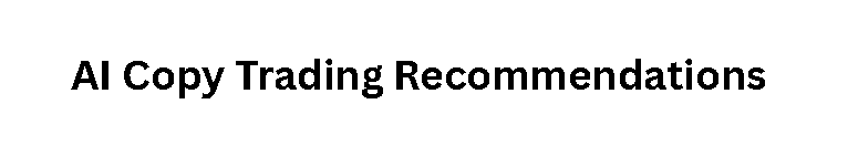 AI Copy Trading Recommendations