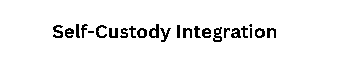  Self-Custody Integration