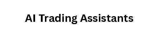 AI Trading Assistants