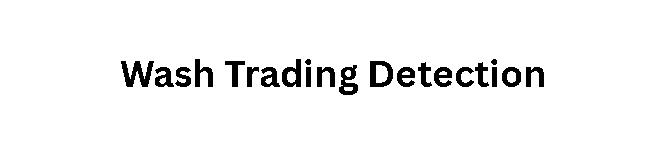 Wash Trading Detection